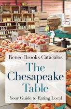 The Chesapeake Table – Your Guide to Eating Local