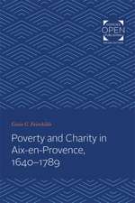 Poverty and Charity in Aix–en–Provence, 1640–1789