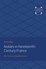 Nobles in Nineteenth–Century France – The Practice of Inegalitarianism