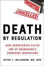 Death by Regulation – How Bureaucrats Killed One of Obamacare`s Promising Innovations