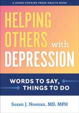 Helping Others with Depression – Words to Say, Things to Do