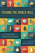 Feeding the World Well – A Framework for Ethical Food Systems