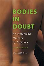 Bodies in Doubt – An American History of Intersex, Second Edition