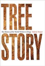 Tree Story – The History of the World Written in Rings