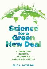 Science for a Green New Deal – Connecting Climate, Economics, and Social Justice