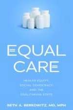 Equal Care – Health Equity, Social Democracy, and the Egalitarian State