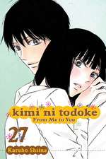 Kimi ni Todoke: From Me to You, Vol. 27