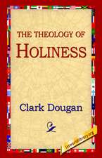 The Theology of Holiness