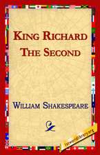 King Richard the Second