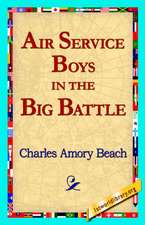 Air Service Boys in the Big Battle