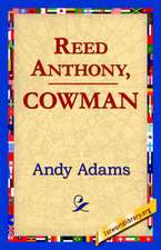 Reed Anthony, Cowman