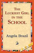 The Luckiest Girl in the School