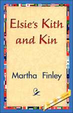 Elsie's Kith and Kin