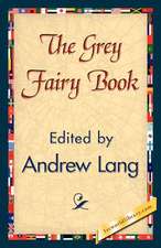 The Grey Fairy Book