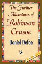 The Further Adventures of Robinson Crusoe