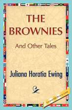 The Brownies and Other Tales