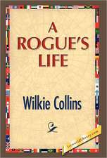 A Rogue's Life