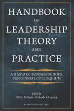 Handbook of Leadership Theory and Practice: A Harvard Business School Centennial