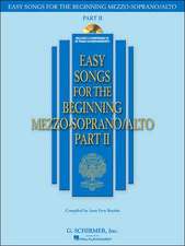 Easy Songs for the Beginning Mezzo-Soprano/Alto - Part II