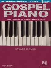 Gospel Piano [With CD]: Full-Color Photos and Diagrams for Over 900 Chords