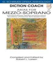 Diction Coach - G. Schirmer Opera Anthology (Arias for Mezzo-Soprano): Arias for Mezzo-Soprano