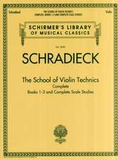 The School of Violin Technics Complete