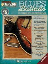 Blues Ballads: Blues Play-Along Volume 15