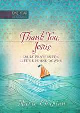 Thank You, Jesus: Daily Prayers for Life's Ups and Downs