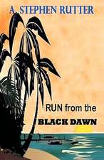 Run from the Black Dawn