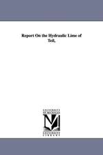 Report on the Hydraulic Lime of Teil,