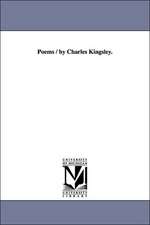 Poems / By Charles Kingsley.