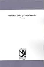 Palmetto-Leaves, by Harriet Beecher Stowe.