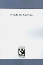 Poems, by Rose Terry Cooke.