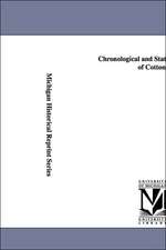 Chronological and Statistical History of Cotton,