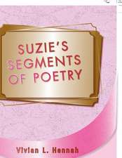 Suzie Segment of Poetry