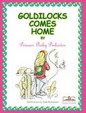 Goldilocks Comes Home