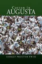 Twiss, S: Cotton in Augusta