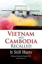 Vietnam and Cambodia Recalled