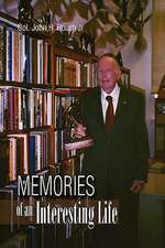 Roush, C: Memories of an Interesting Life