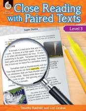 Close Reading with Paired Texts Level 3 (Level 3): Engaging Lessons to Improve Comprehension