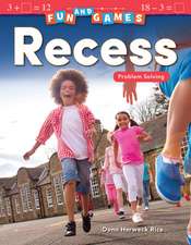 Fun and Games: Recess