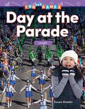 Fun and Games: Day at the Parade