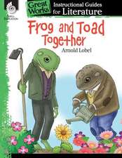 Frog and Toad Together Instructional Guide