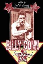 Billy Conn - the Pittsburgh Kid