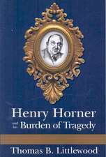 Henry Horner and his Burden of Tragedy