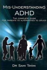 MIS-Understanding ADHD