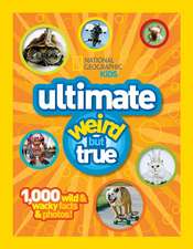 National Geographic Kids Ultimate Weird But True: 1,000 Wild & Wacky Facts and Photos