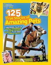 125 True Stories of Amazing Pets