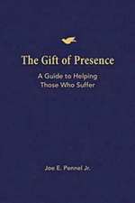 The Gift of Presence