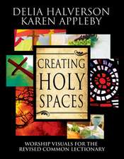 Creating Holy Spaces